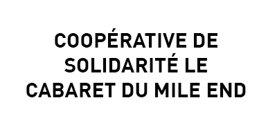 Coopérative de Solidarité le cabaret du Mile End